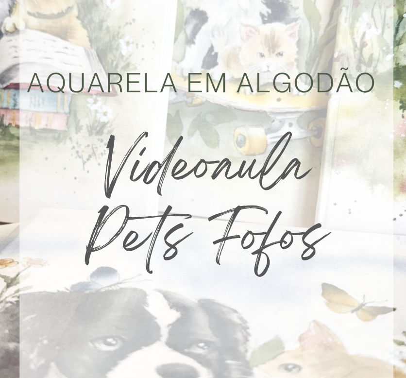 Videoaula Pets 7 apostila aquarela